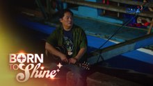 Born To Shine: Ang pangarap ng isang ama na naudlot para sa pamilya! (Episode 5)