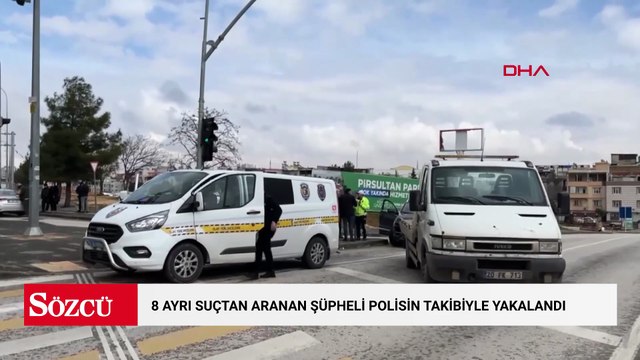 Gaziantep'te 8 ayrı suçtan aranan şüpheli polisin takibiyle yakalandı