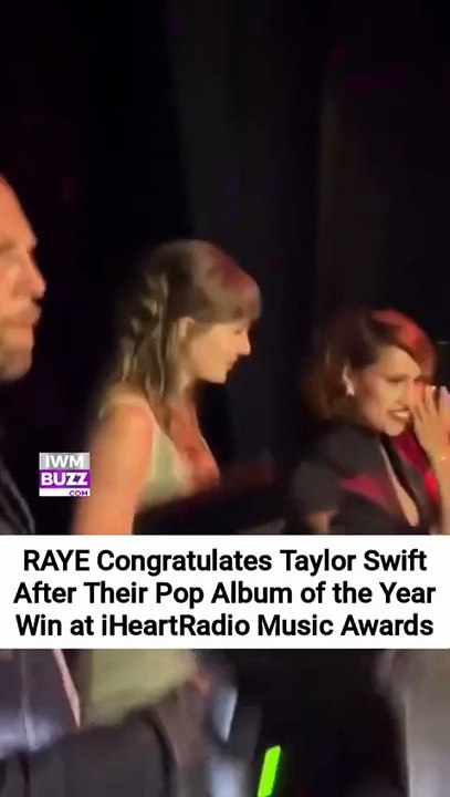RAYE Congratulates Taylor Swift After Their Pop Album of the Year Win at iHeartRadio Music Awards