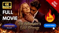 The Billionaire's Fake Revenge | Full HD Engsub Movie 2026