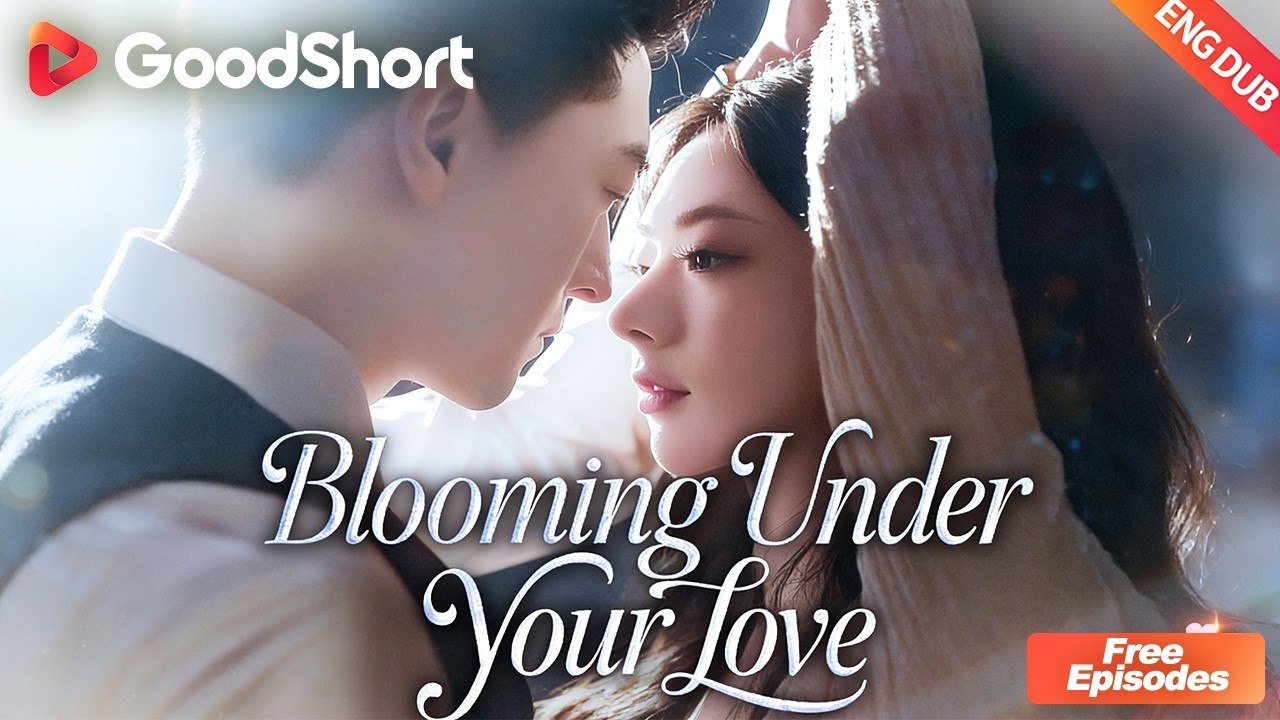 💔[ENG DUB] Blooming Under Your Love 💘 #goodshort