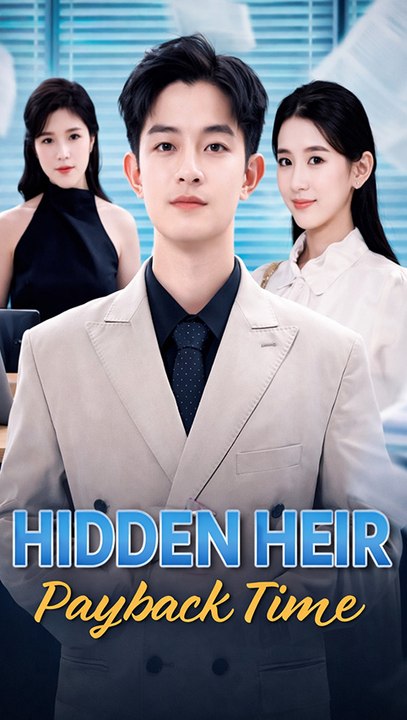 Hidden Heir Payback Time Revenge Drama
