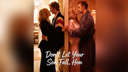 Dont Let Your Son Fall, Hon
