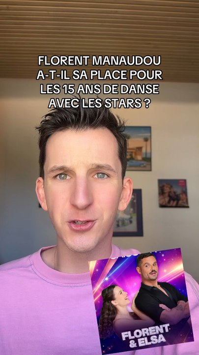 FLORENT MANAUDOU A-T-IL SA PLACE ? | DANSE AVEC LES STARS