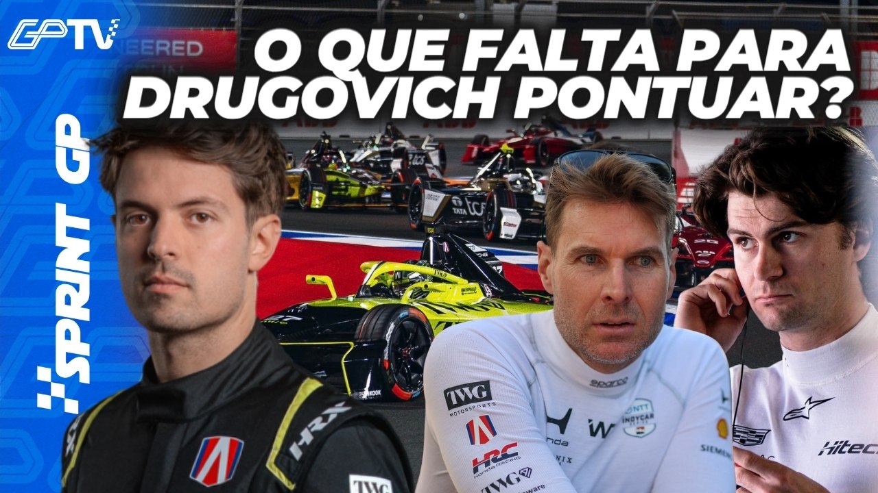 O DRAMA DE DRUGOVICH E OS BASTIDORES QUENTES DA FÓRMULA E E INDY | Sprint GP
