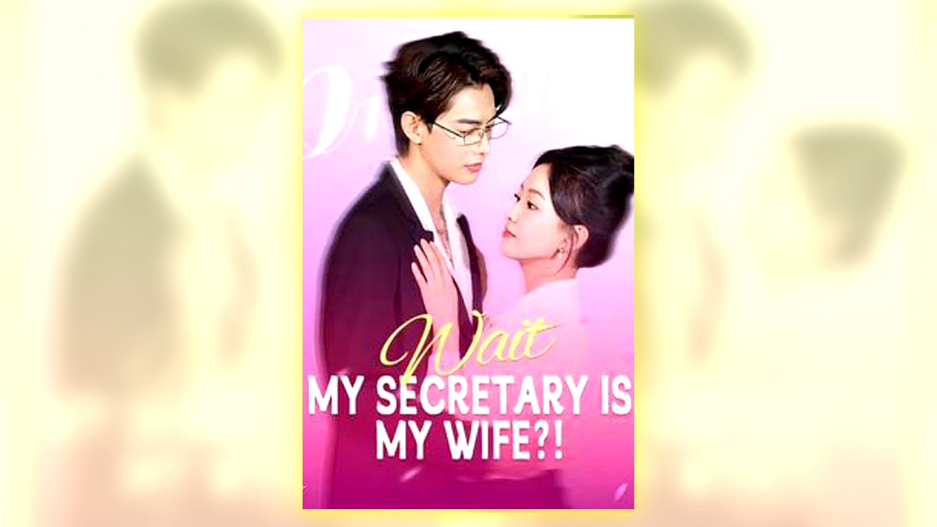 ⁣Wait, My Secretary Is My Wife! Full Hd