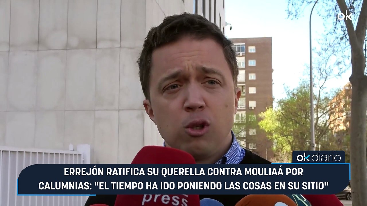 Errejón ratifica su querella contra Mouliaá por calumnias: "El tiempo ha ido poniendo las cosas en su sitio"
