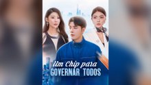 Um Chip Para Governar Todos Episódio Completo