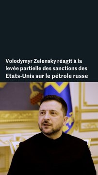 Volodymyr Zelensky réagit à la levée partielle des sanctions des Etats-Unis sur le pétrole russe, dans un entretien exclusif