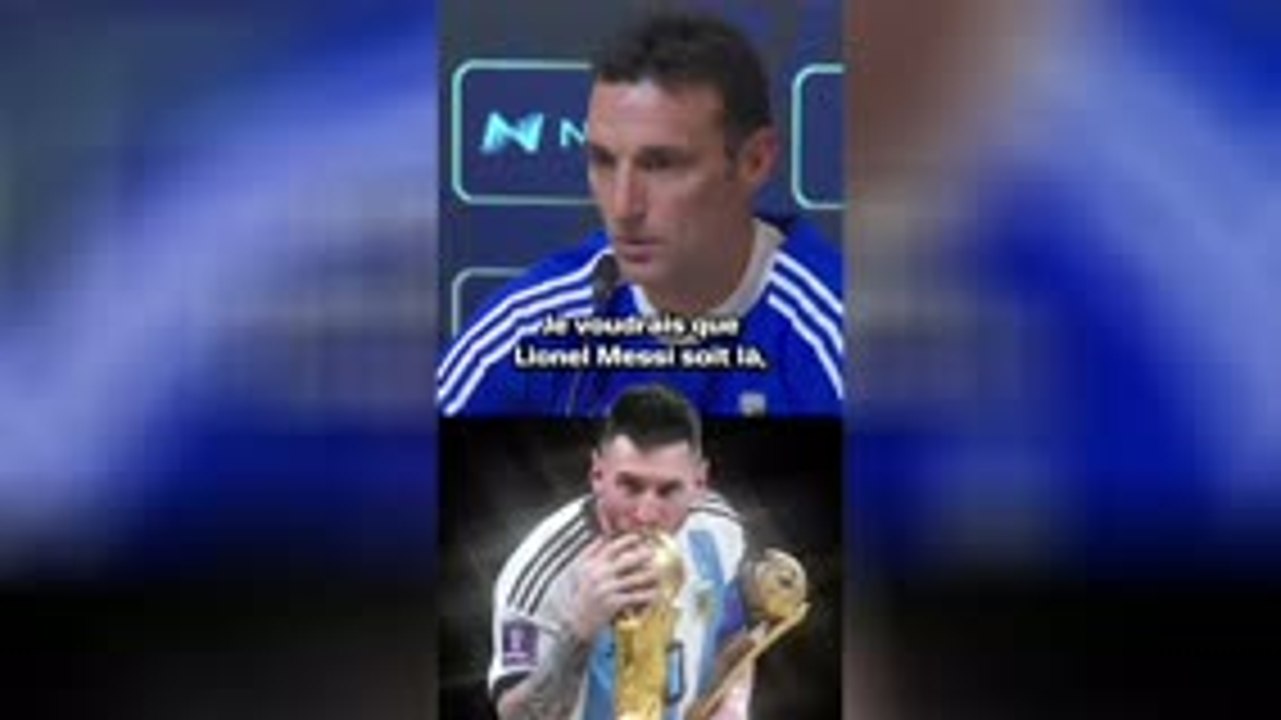Argentine - Scaloni : "Je ferai tout mon possible pour que Messi soit à la Coupe du monde"