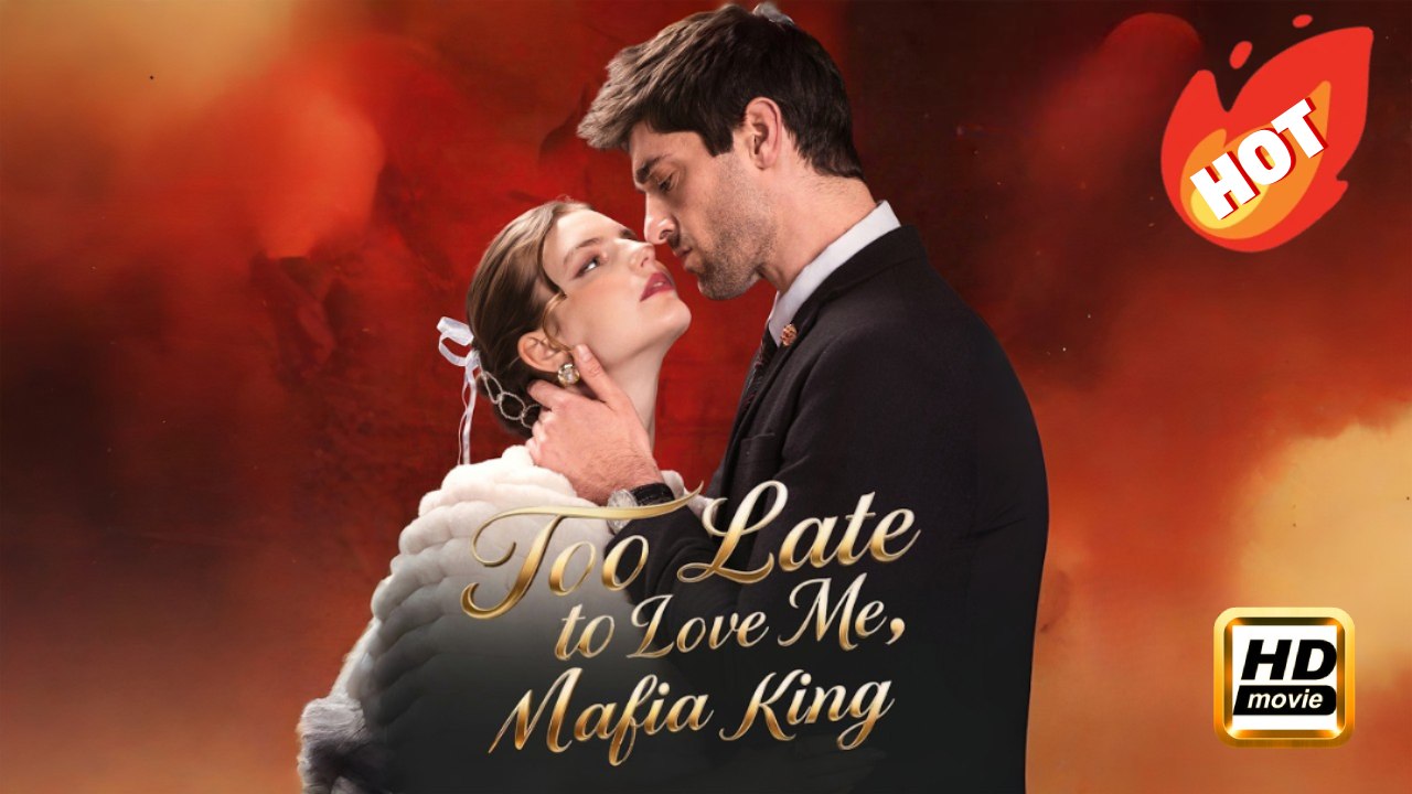 Too Late to Love Me, Mafia King | Full Movie HD - Drama Family Drama Modern Dysfunctional-Family Emotional Mother-and-Daughter Suspenseful Visually Striking ShortFilms
