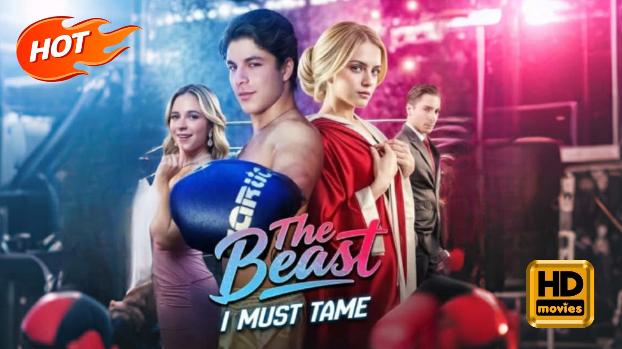 The Beast I Must Tame | Full Movie HD -Drama Strong Heroine Independent Woman CEO Business Owner Hidden Feelings Revenge Playing Dumb Pregnancy Office Villa Warehouse Hooking-up Sneaky Office Romance