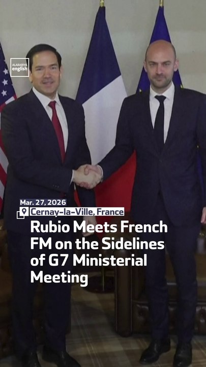 Rubio Meets French FM on the Sidelines of G7 Mi...