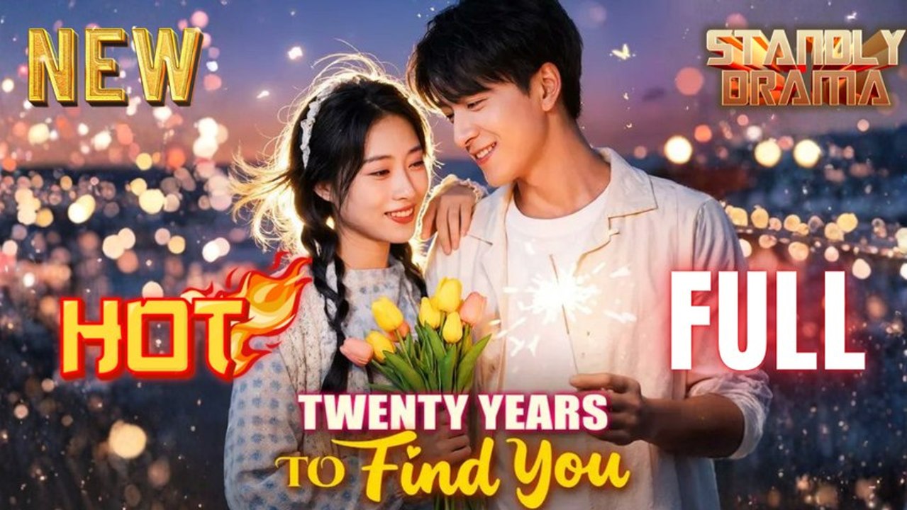 Twenty Years to Find You Full HD Short Chinese Drama I Best Romantic ShortFilms Hot Emotional Dark CEO Romance New Series 2026