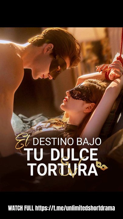 El Destino Bajo Tu Dulce Tortura (Español)