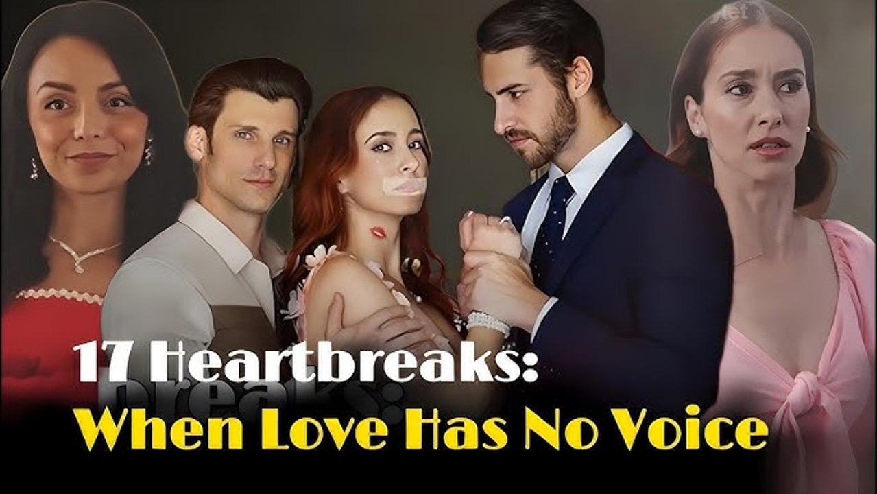 [🔥Hot 2026🔥]  17 Heartbreaks When Love Has No Voice - #englishsub 🍿 🍿 🍿
