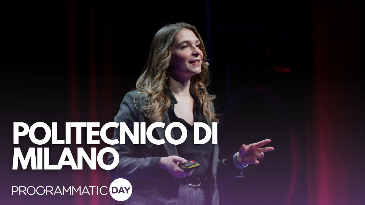 Programmatic Day, Politecnico di Milano: «Il programmatic si sta espandendo oltre il classico contesto online»