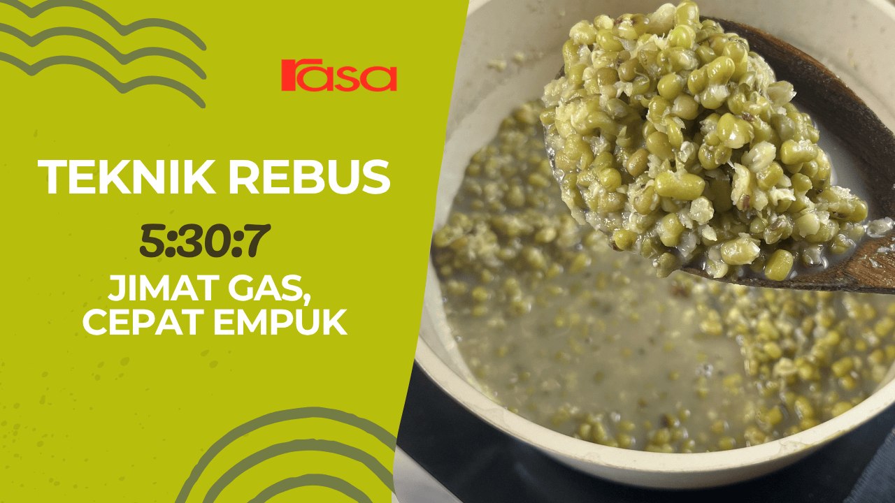 Teknik Rebus 5:30:7 Jimat Gas, Cepat Empuk