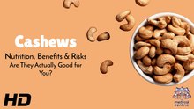 Cashews Nutrition, Benefits & Risks You Should Know Before Eating Daily