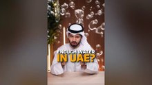 Dünya Birleşik Arap Emirlikleri'nin yeterli suyunun olup olmadığını tartışıyordu! İşte 'Su Gerçekleri'