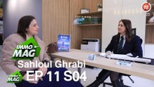 Immo Mag S04  Ep 12  ll Sahloul Ghrabi