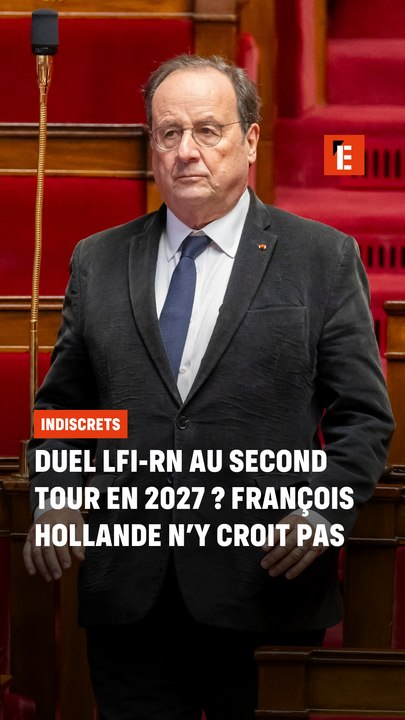 Un duel LFI-RN au second tour en 2027 ? François Hollande n’y croit pas