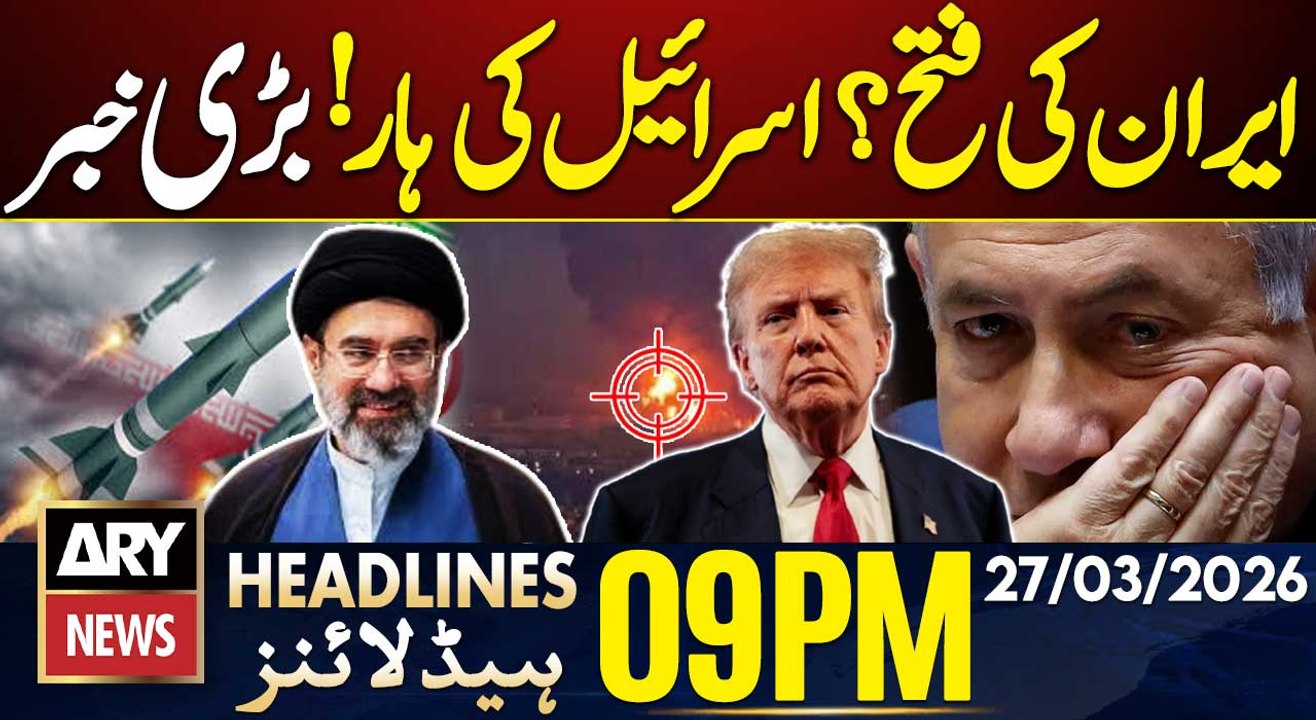 Iran Attack on Israel | ARY News 9 PM Headlines | 27th March 2026