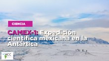 CAMEX-1: Expedición científica mexicana en la Antártica