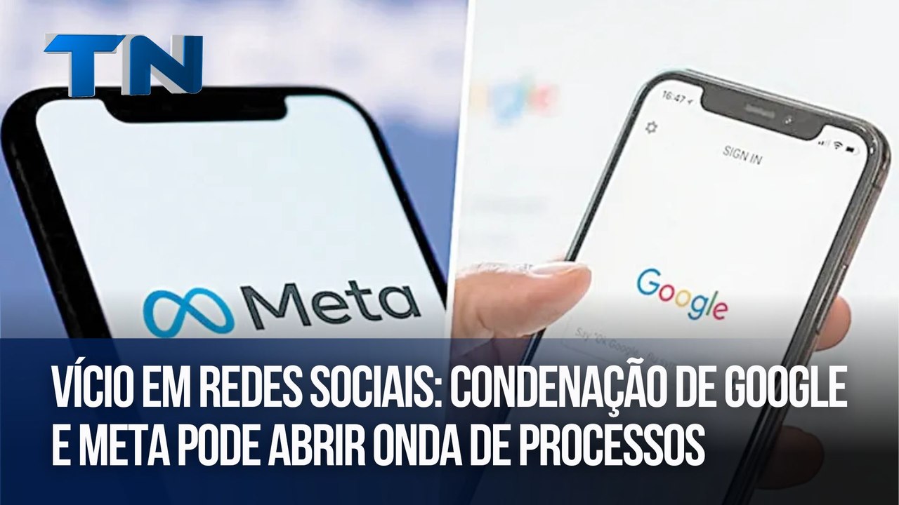 Vício em redes sociais: condenação de Google e Meta pode abrir onda de processos