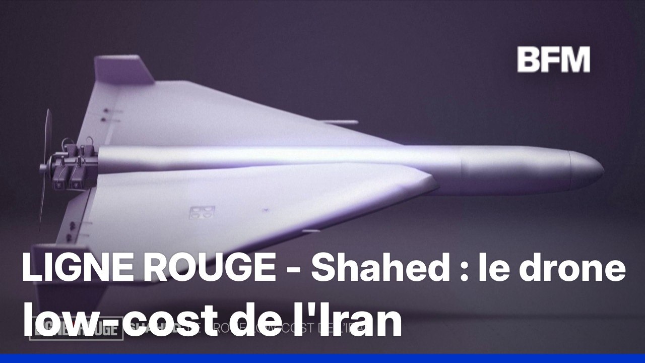 LIGNE ROUGE - Shahed : le drone low-cost de l'Iran