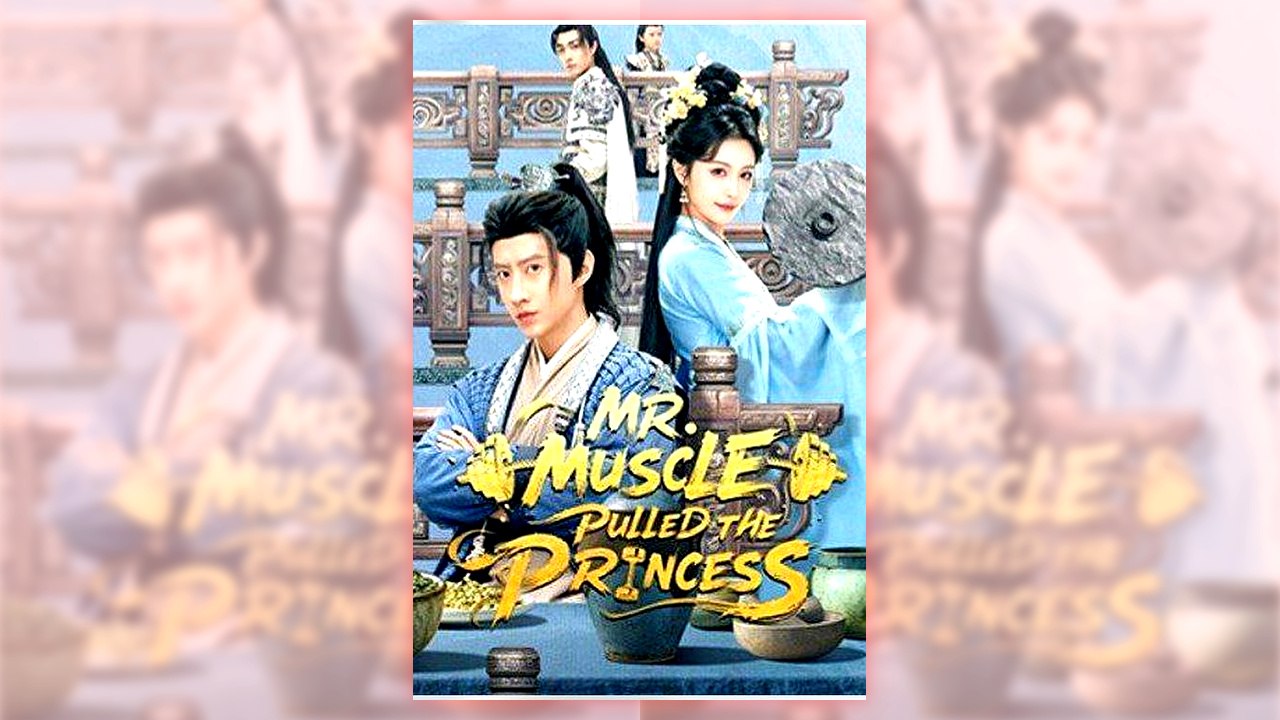 Mr. Muscle Pulled The Princess | Full Series