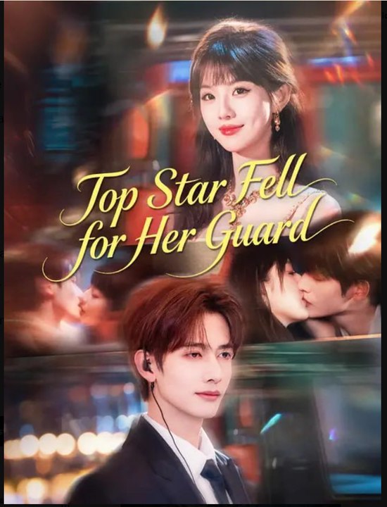 Top Star Fell for Her Guard- Full