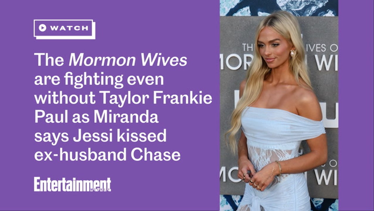 The 'Mormon Wives' are fighting even without Taylor Frankie Paul as Miranda says Jessi kissed ex-husband Chase