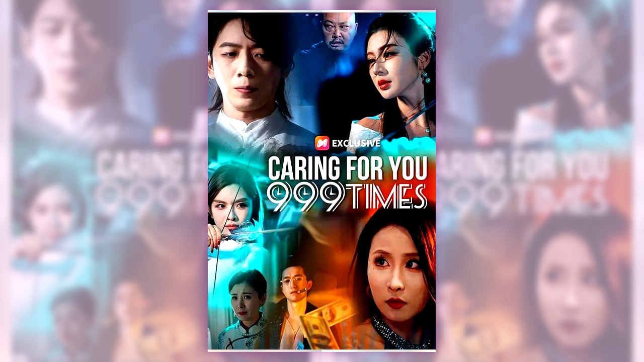Caring For You 999 Times | English Sub
