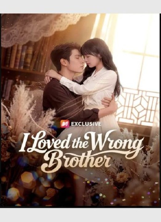 I Loved the Wrong Brother #englishsub