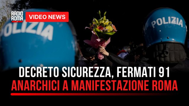 Decreto sicurezza, fermati 91 anarchici a manifestazione Roma