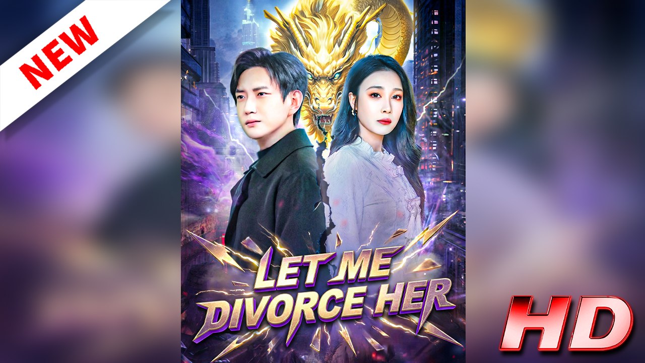 Let Me Divorce Her (Full Movie 2026)