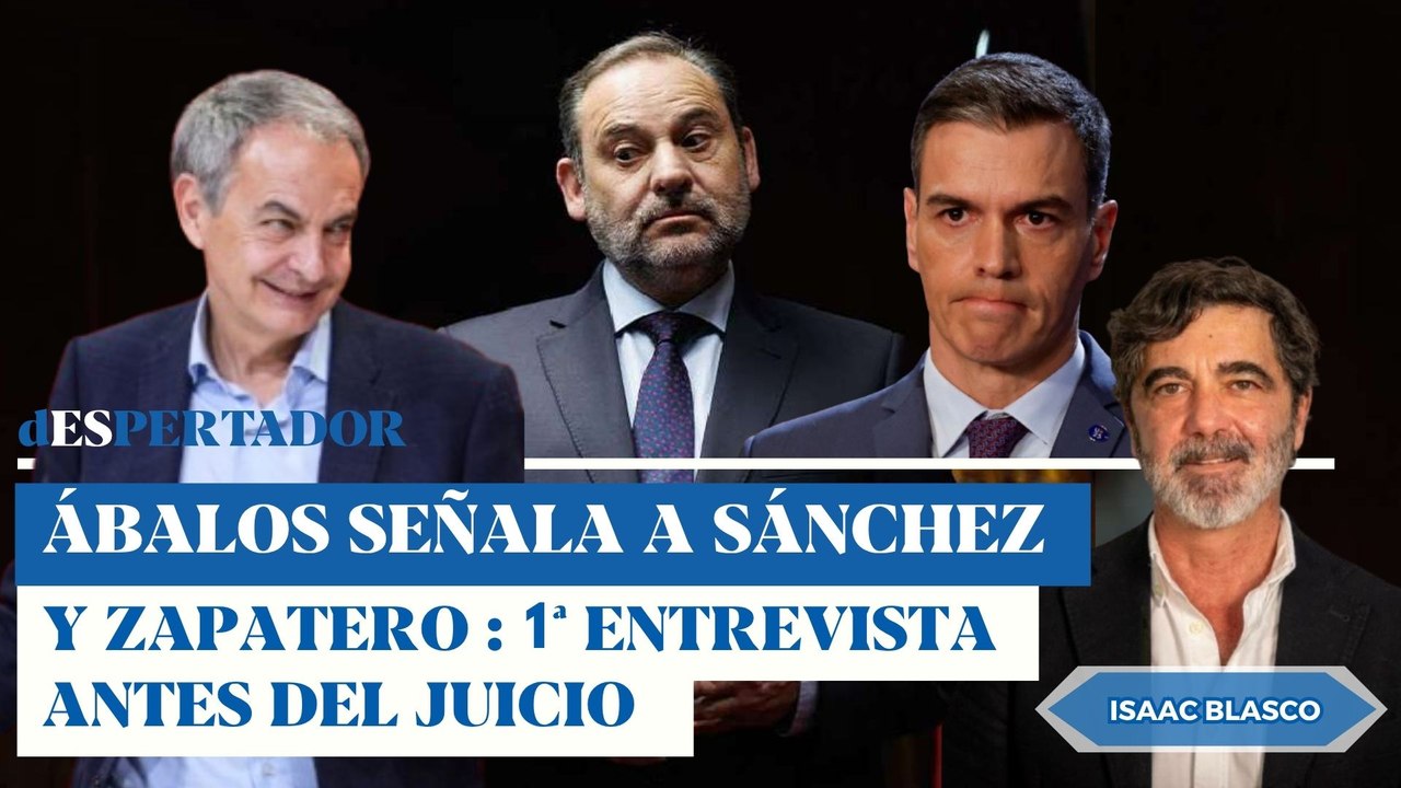 Ábalos señala a Sánchez y Zapatero: primera entrevista a una semana del juicio | ESdiario