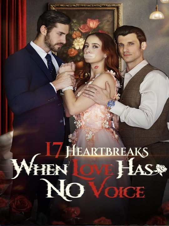 17 Heartbreaks When Love Has No Voice - #englishsub 🍿 🍿 🍿 - ⭐🍉💚FULL MOVIES ENGLISH SUB (2026)