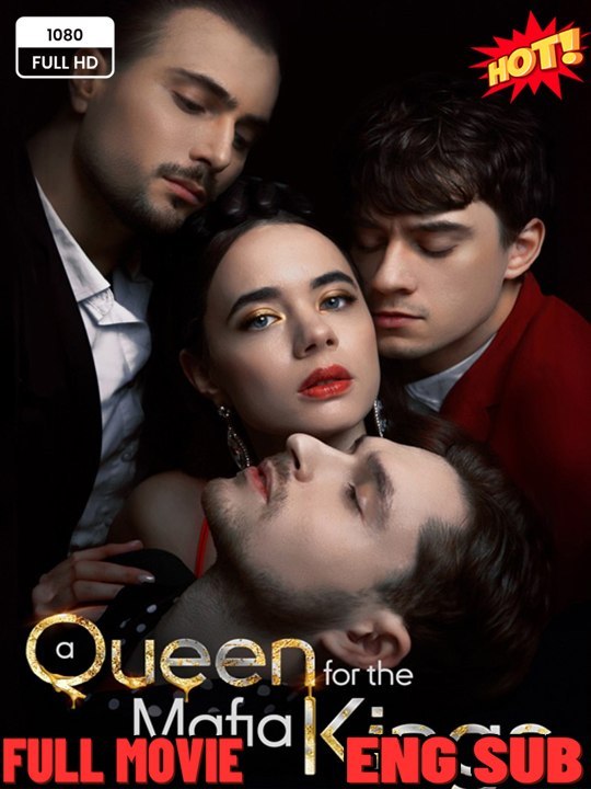 A Queen for the Mafia Kings New Movie (2026) - FULL ENGSUB
