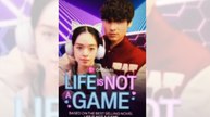 Life is Not a Game_Full episode