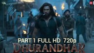 Dhurandhar 1 (2025) 720p Part 1 BOLLYWOOD NEW HINDI SUPERHIT BLOCKBUSTER SUPER-DUPER HIT MOVIE HD ACTION THRILLER ADVENTURE BIOGRAPHY DRAMA ROMANTIC MOVIE HD RANVEER SINGH SANJAY DUTT ALL TIME BLOCKBUSTER DHURANDHAR 2 BLOCKBUSTER OF BOLLYWOOD