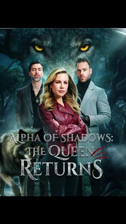 Alpha of Shadows - The Queen Returns - FULL - Reelshort