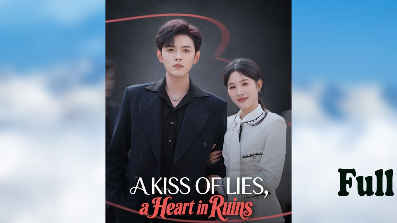 A Kiss of Lies, a Heart in Ruins