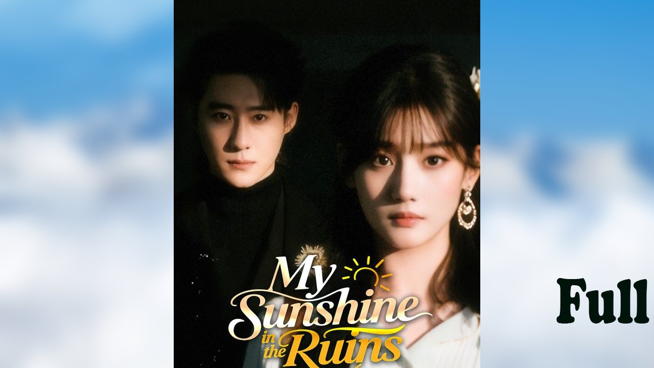 My Sunshine in the Ruins