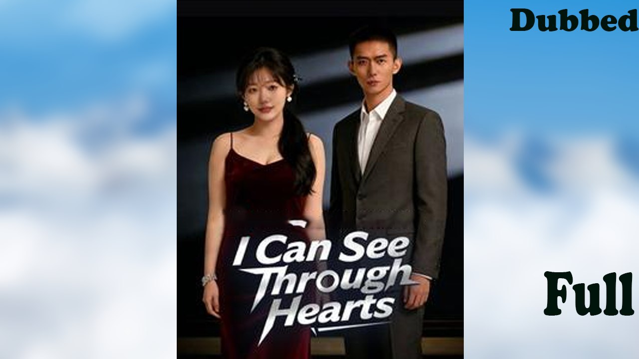 I Can See Through Hearts (DUBBED)