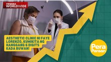 Aesthetic clinic ni Faye Lorenzo, kumikita ng hanggang 6 digits kada buwan! | Pera Paraan