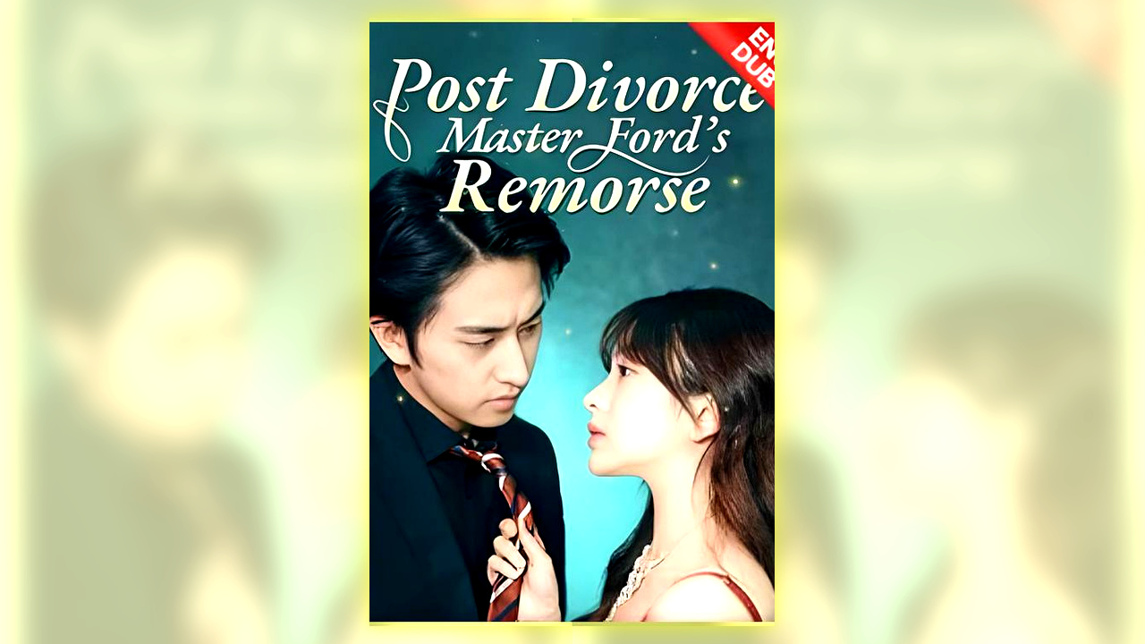Post Divorce Master Ford's Remorse Full Hd