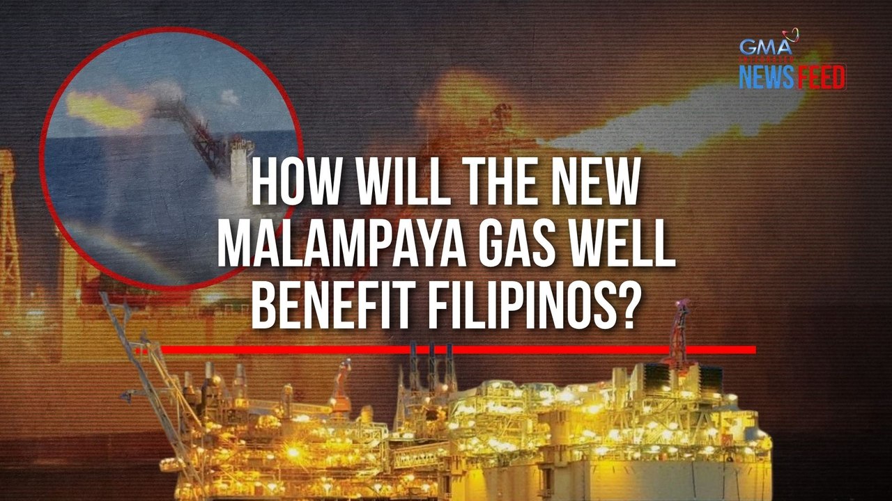 How will the new Malampaya gas well benefit Filipinos? | GMA Integrated Newsfeed