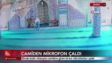 Elinde balık oltasıyla camilere giren hırsız mikrofonları çaldı